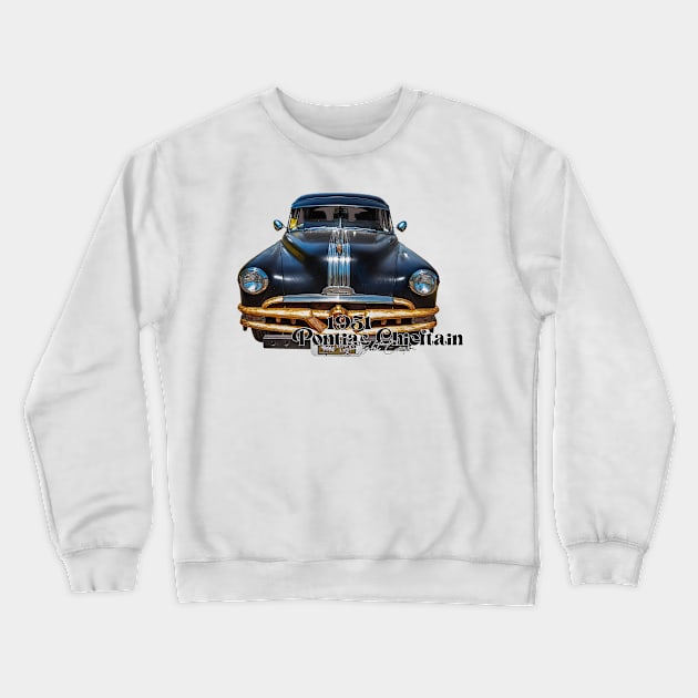 1951 Pontiac Chieftain Eight Coupe Crewneck Sweatshirt by Gestalt Imagery